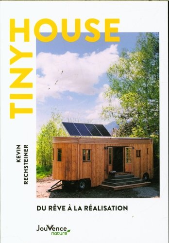 Tiny house : du rêve à la réalisation