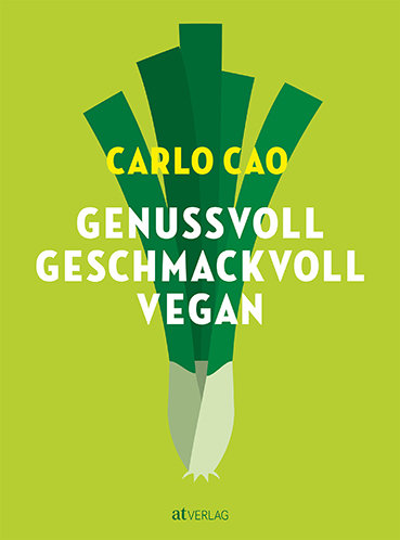 Genussvoll. Geschmackvoll. Vegan